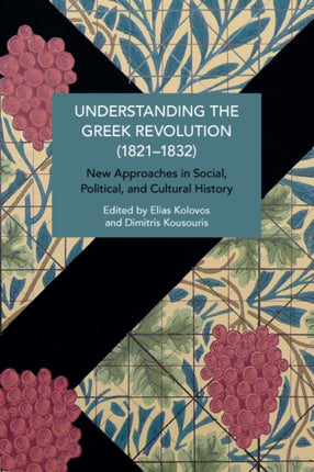 Understanding the Greek Revolution 18211832