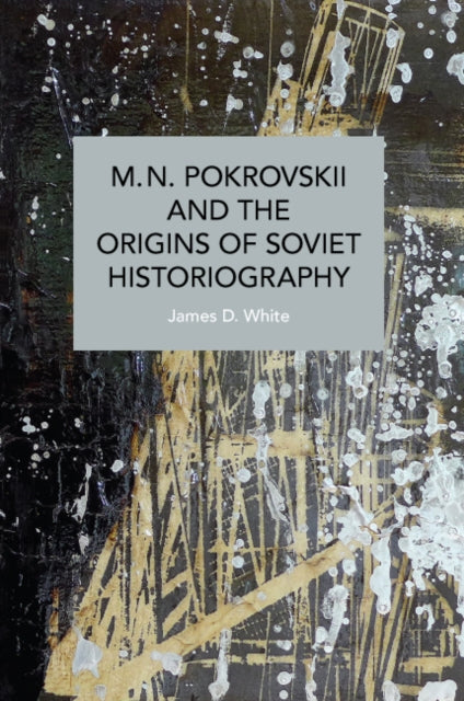 M.N. Pokrovskii and the Origins of Soviet