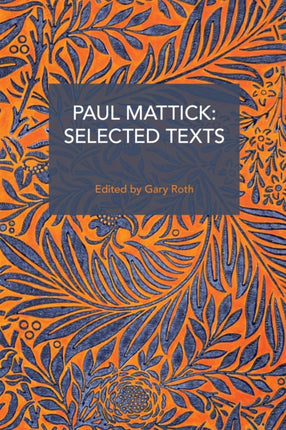 Paul Mattick Selected Texts