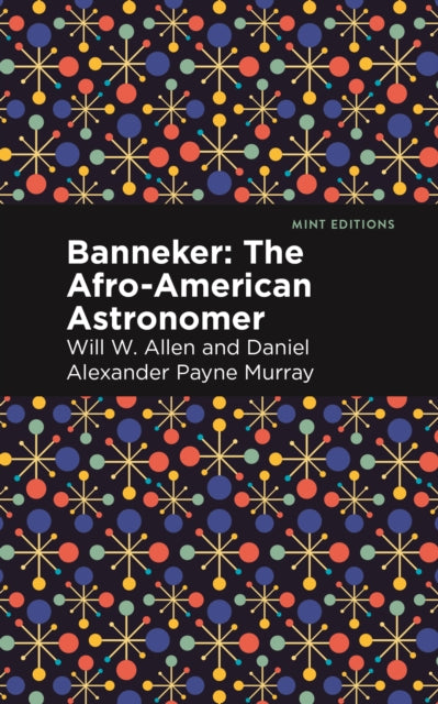 Banneker: The Afro-American Astronomer