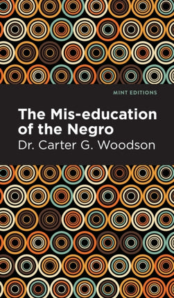 The Mis-education of the Negro