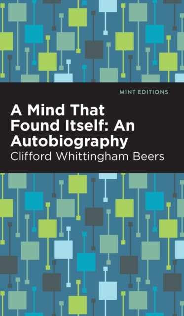 A Mind That Found Itself: An Autobiography