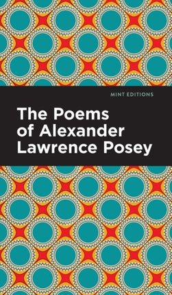The Poems of Alexander Lawrence Posey