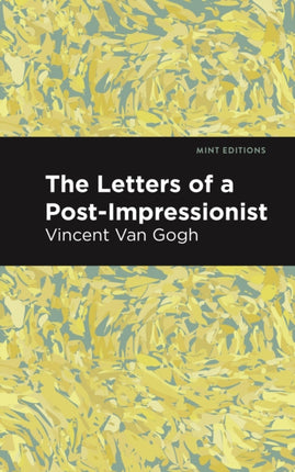 The Letters of a PostImpressionist