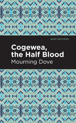 Cogewea the Half Blood