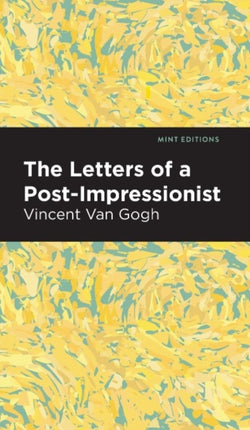 The Letters of a PostImpressionist