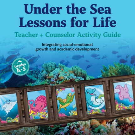 Under the Sea Lessons for Life