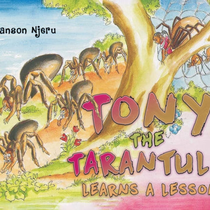 Tony the Tarantula Learns a Lesson