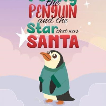 Penny the Penguin and the Star that was Santa