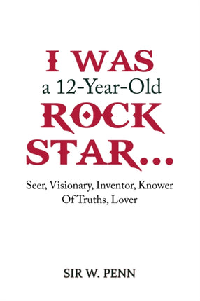 I Was a 12YearOld Rock Star...