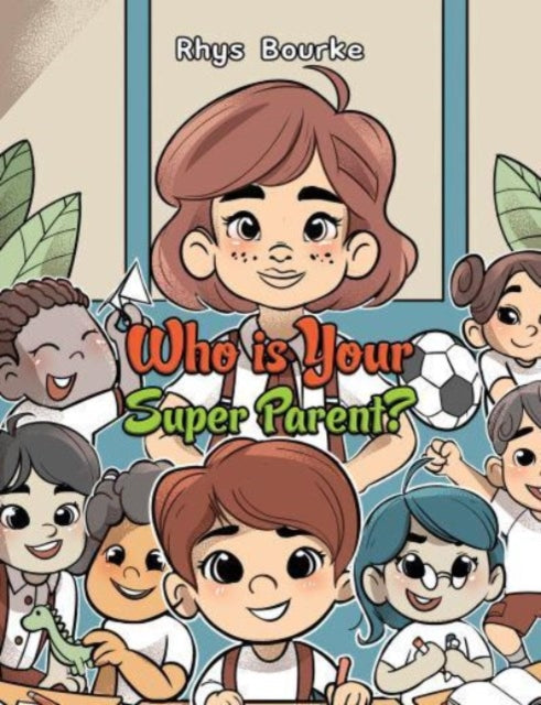 Who is Your Super Parent