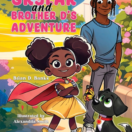 Skylar and Brother Ds Adventure