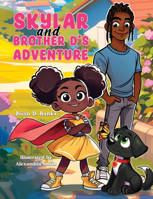 Skylar and Brother Ds Adventure
