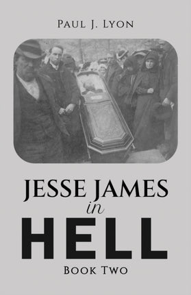 Jesse James in Hell  Book Two