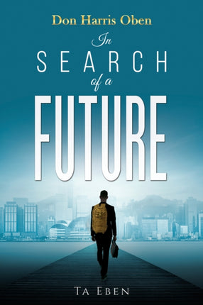 Don Harris Oben In Search of a Future