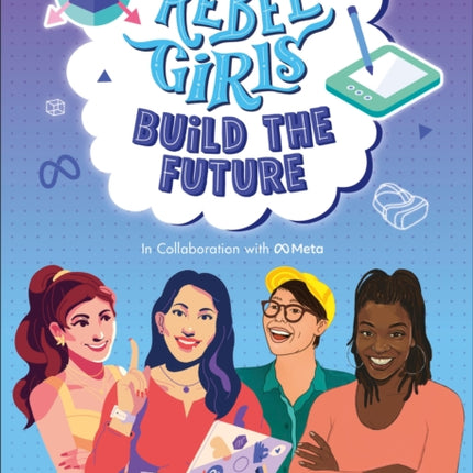 Rebel Girls Build the Future