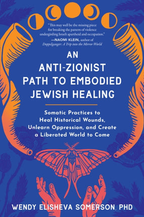 AntiZionist Path to Embodied Jewish Healing An