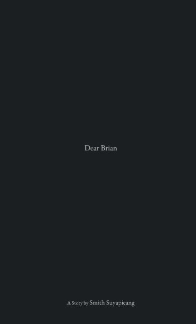 Dear Brian