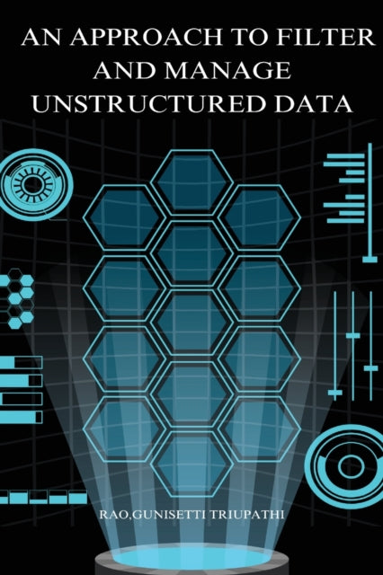 An approach to filter and manage unstructured data