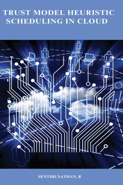 Trust model heuristic scheduling in cloud