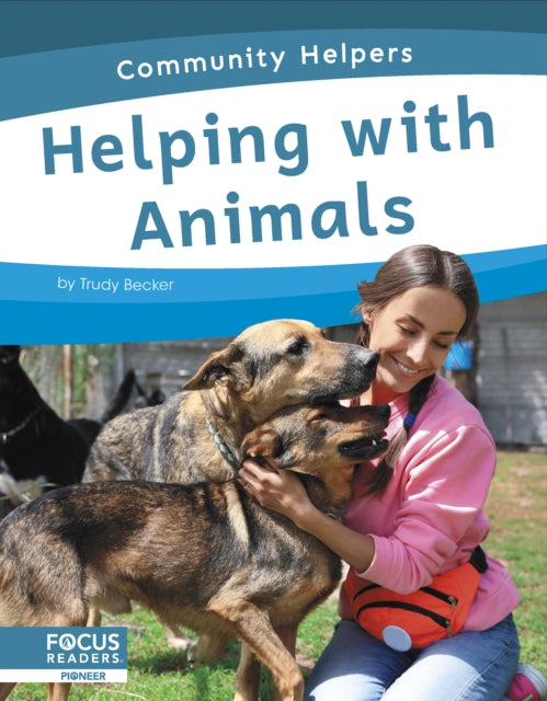 Community Helpers: Helping with Animals