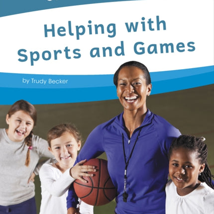 Community Helpers: Helping with Sports and Games