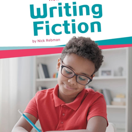 How to Write: Writing Fiction