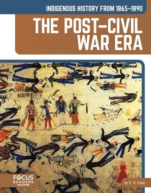 Indigenous History from 18651890 The PostCivil