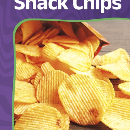 Snack Chips From Idea to Market