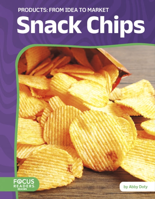 Snack Chips From Idea to Market