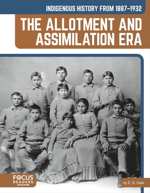 Indigenous History from 18871932 The Allotment