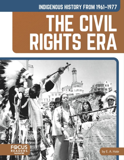 Indigenous History from 19611977 The Civil Rights