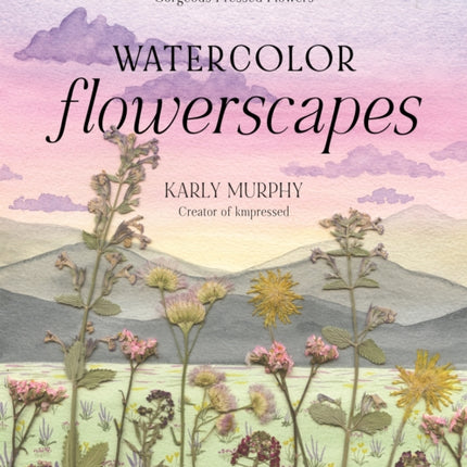 Watercolor Flowerscapes