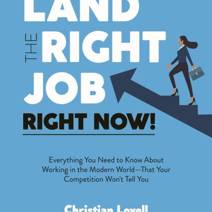 Land the Right Job Right Now