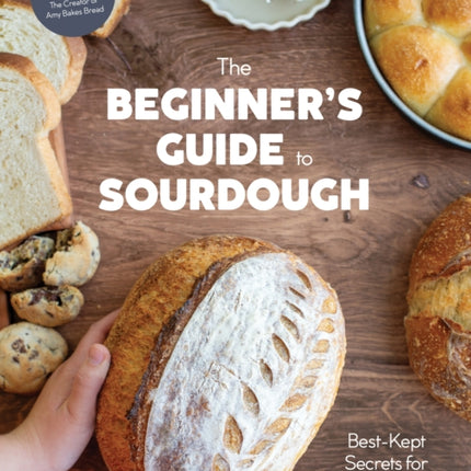 The Beginners Guide to Sourdough