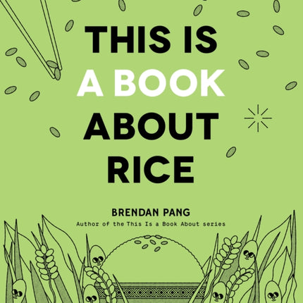 This Is a Book about Rice