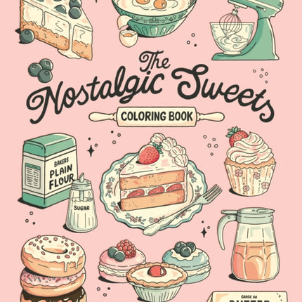 The Nostalgic Sweets Coloring Book