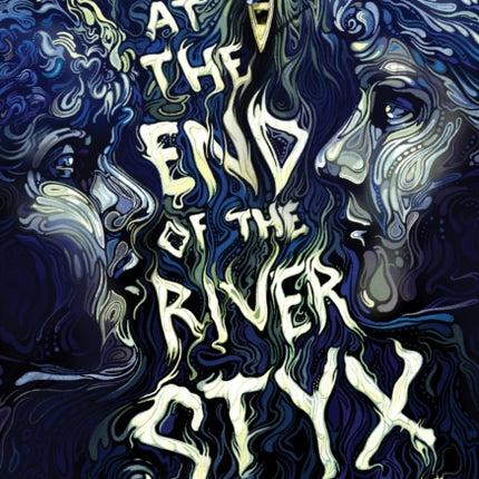 At the End of the River Styx