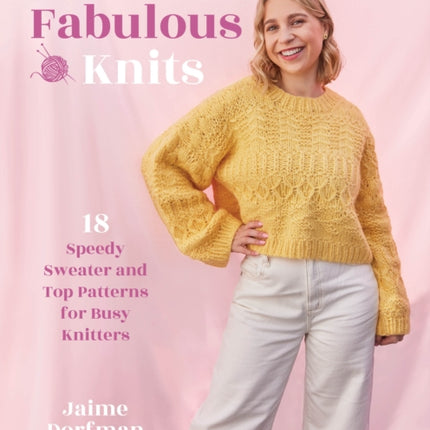 Fast and Fabulous Knits