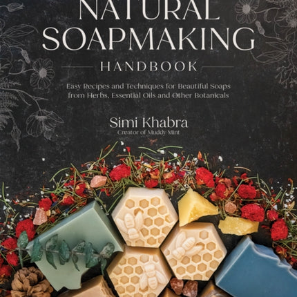 The Natural Soapmaking Handbook