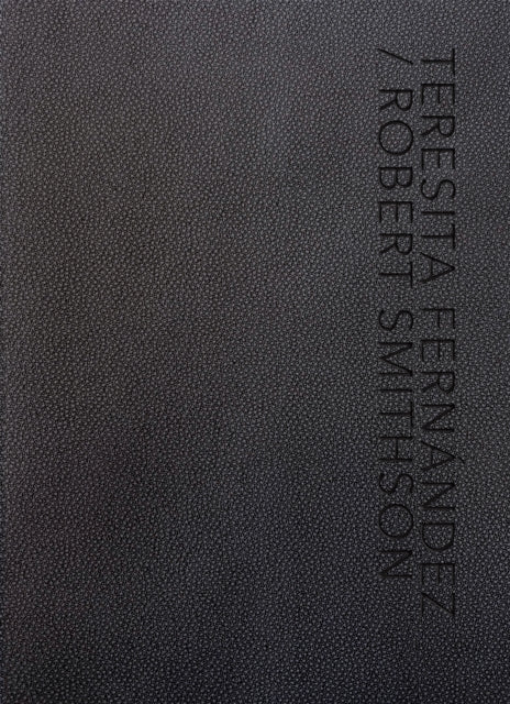 Teresita Fernández  Robert Smithson