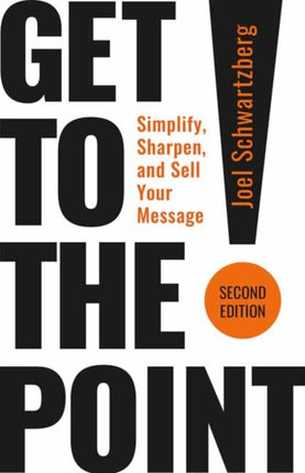 Get to the Point Second Edition