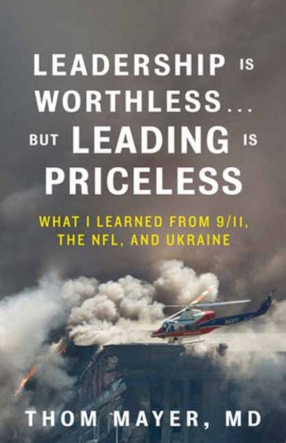 Leadership Is WorthlessBut Leading Is Priceless