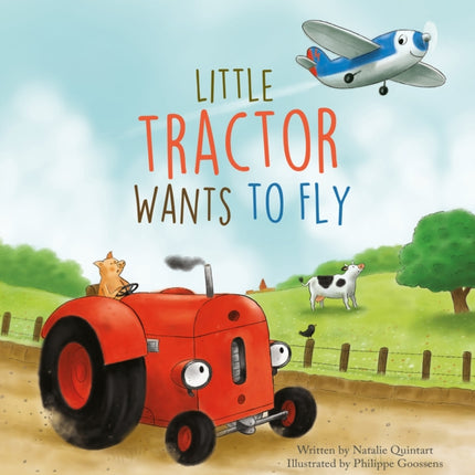 Little Tractor Wants to Fly