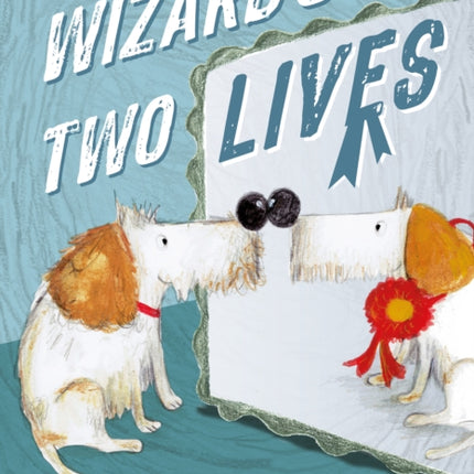 Wizards Two Lives