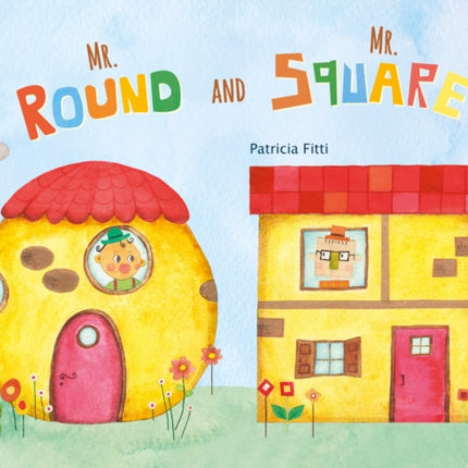 Mr. Round and Mr. Square