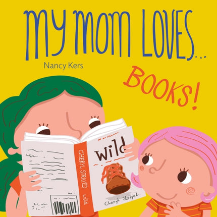 My Mom Loves... Books