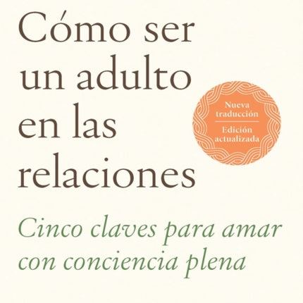 Cómo ser un adulto en las relaciones  How to Be an Adult in Relationships