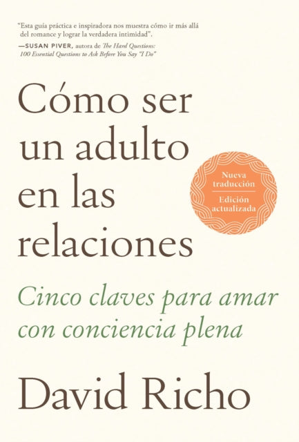 Cómo ser un adulto en las relaciones  How to Be an Adult in Relationships