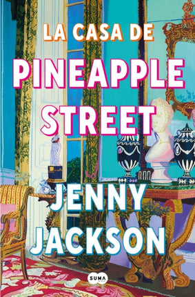 La casa de Pineapple Street  Pineapple Street